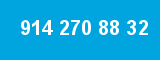 914 270 88 32